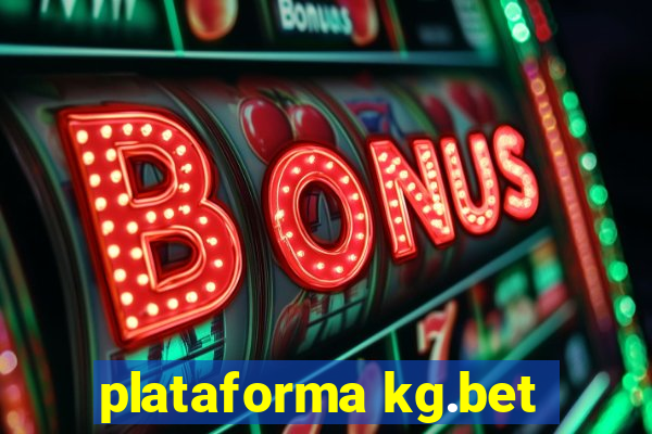 plataforma kg.bet